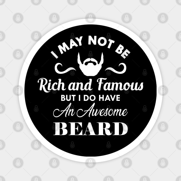 Beard - I do have an awesome beard Magnet by KC Happy Shop